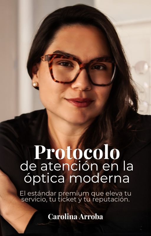 Protocolo de Atención en la Óptica Moderna